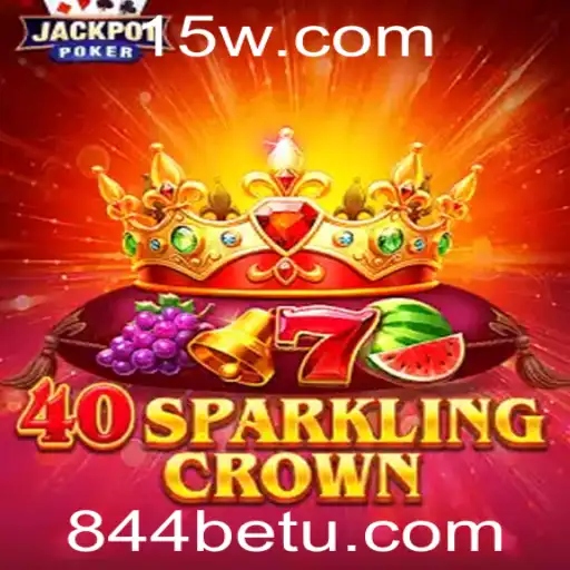 Descubra o Universo de '40SparklingCrown' no Casino Online 844bet